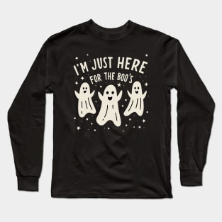 Just Here for the BOOS Long Sleeve T-Shirt